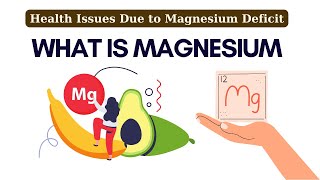 WHAT IS MAGNESIUM  Health Issues Due to Magnesium Deficit [upl. by Gena173]