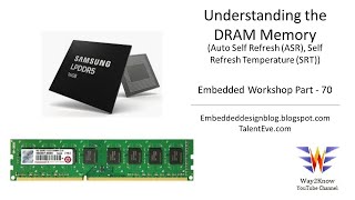 DRAM Memory  Auto Self Refresh ASR in DDR  DRAM Memory tutorial  Embedded Workshop  Part 70 [upl. by Ivey]