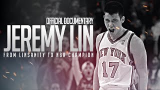 Jeremy Lin From Linsanity to NBA Champion Documentary [upl. by Neerod]