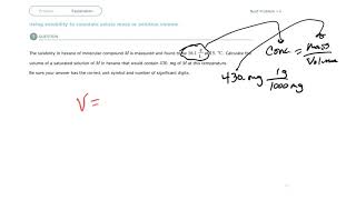 Aleks Using solubility to calculate solute mass or solution volume [upl. by Kalk]