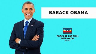 Podcast amp Chill With MacG amp Barack Obama  Episode 1505 [upl. by Dixie]