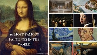 10 Most Famous Paintings In The World [upl. by Rumilly]