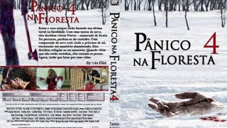 Pânico Na Floresta 4 Parte 1 [upl. by Talia]