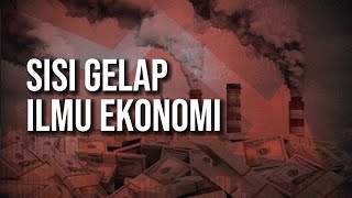 Kenapa Ilmu Ekonomi itu Jahat [upl. by Rosenstein624]