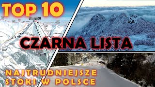 CZARNA LISTA TOP 10 NAJTRUDNIEJSZYCH STOKÓW W POLSCE SKITRIPS [upl. by West]