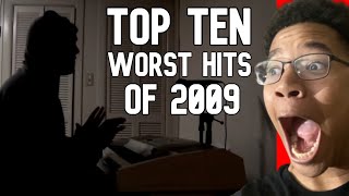 The Top Ten Worst Hits Songs of 2009 REACTION ToddintheShadows [upl. by Carman]