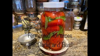 Fermented Tomatoes with Garlic and Basil [upl. by Ynohta]