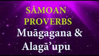 Samoan Proverbs  2  Muāgagana amp Alagā’upu [upl. by Halludba416]