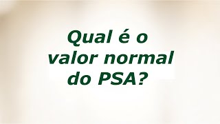 Qual o valor normal do PSA [upl. by Suhpesoj]