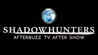 Shadowhunters Season 1 Episode 6 w Katherine MacNamara Review amp Aftershow  AfterBuzz TV [upl. by Camile]