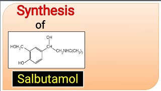 SYNTHESIS OF SALBUTAMOL  MEDICINAL CHEMISTRY  GPAT  BPharm 4th SEMESTER [upl. by Raddie]