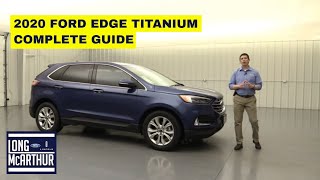 2020 FORD EDGE TITANIUM COMPLETE GUIDE [upl. by Nahsyar]