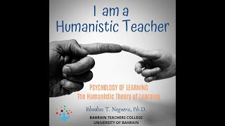 Humanistic Theory of Learning [upl. by Maxama]