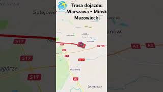 Trasa dojazdu Warszawa  Mińsk Mazowiecki [upl. by Tifanie]