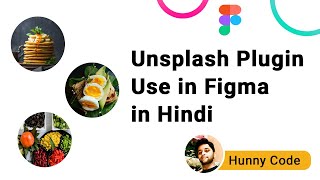 How to add images in Figma using Unsplash plugin in Hindi [upl. by Wiersma826]