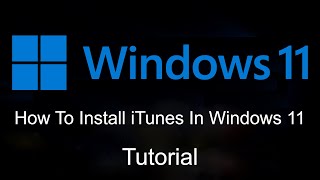 How To DownloadInstall iTunes On Windows 11 Quick Tutorial [upl. by Rubie113]