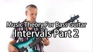 Music Theory For Bass Guitar  Intervals Part 2 [upl. by Corder525]