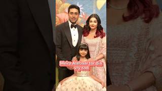 Meira Atebaar tor dia is shakhs nebollywood aishwaryaraiandabhishekbachchan viralshort [upl. by Egin]