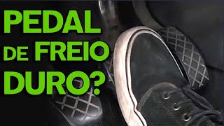 PEDAL DE FREIO DURO O QUE FAZER [upl. by Omlesna]