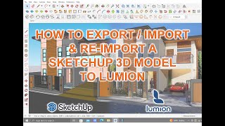 Export  Import amp Reimport SkecthUp 3D model to Lumion [upl. by Riane]