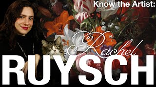 Know the Artist Rachel Ruysch [upl. by Valentia]