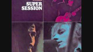 Bloomfield Kooper Stills  Super Session  01  Alberts Shuffle [upl. by Ahsasal]