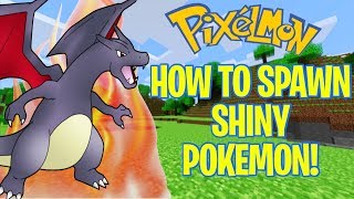 HOW TO SPAWN SHINY POKEMON IN PIXELMON MINECRAFT [upl. by Wilkens]