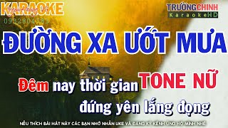 Karaoke Đường Xa Ướt Mưa Tone Nữ Beat Chuẩn [upl. by Sebbie440]