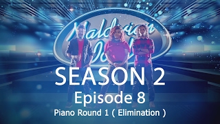 Maldivian Idol S2 EP08 Piano Round 1  Result Show   Full Episode [upl. by Homans715]