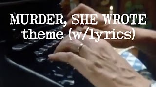 MURDER SHE WROTE Theme wlyrics [upl. by Stock]