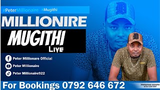 MILLIONAIRE BEST MUGITHI LIVE [upl. by Renraw54]