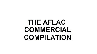 Aflac Commercial Compilation [upl. by Ayikal]