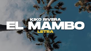 Kiko Rivera  El Mambo Letra [upl. by Hannaoj]