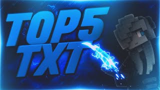 🔥 TOP 5 TXT  NAJLEPSZE TXT DO PVP  Epickie TXT minecraft 2017  HIPLAYPL [upl. by Ellette]