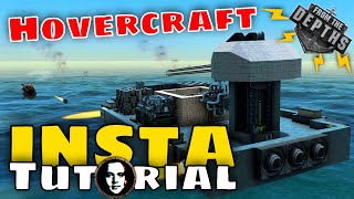 From The Depths INSTANT Tutorial Hovercraft [upl. by Cirdnek]