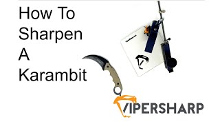 How To Sharpen a Karambit Knife Blade [upl. by Nyvets]