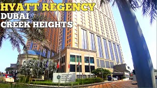 HYATT REGENCY Dubai creek heights latest tour May 2022 [upl. by Waddell]