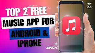 Top 2 FREE Music Apps For iPhone amp Android Offline Music  2024 [upl. by Lopez]