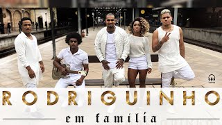 Rodriguinho em Família  Já Deu Pra Notar Clipe Oficial [upl. by Blayne528]