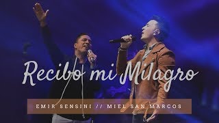 quotRecibo mi Milagroquot EMIR SENSINI feat MIEL SAN MARCOS Video Oficial [upl. by Aihsele]