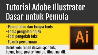 Belajar Adobe Illustrator Pemula Lengkap  Pengenalan dan Fungsi Tools [upl. by Eladnor703]