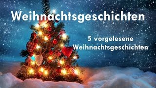 5 Weihnachtsgeschichten zum Hören ► WEIHNACHTSSPEZIAL ◄ 3 Advent [upl. by Hakceber592]