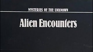 278 Mysteries Of The Unknown Alien Encounters 1992 [upl. by Rebmeced]