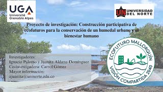 Construcción participativa de ecofuturos de la Ciénaga de Mallorquín Colombia [upl. by Redvers165]