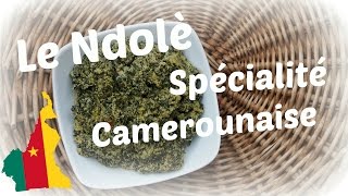 un Plat typique Camerounais ⋮Ndolè Ignames Batons de manioc⋮ ▲Chuchotements◄ [upl. by Atinaw275]