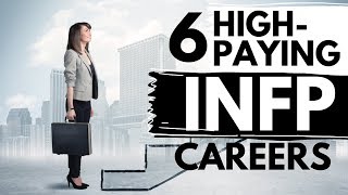 6 INFP Careers That Pay Well [upl. by Krystal]