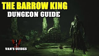 Conan Exiles  The Barrow King Dungeon Guide [upl. by Rhpotsirhc379]