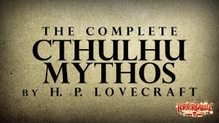 The Complete Cthulhu Mythos by H P Lovecraft [upl. by Nawyt218]