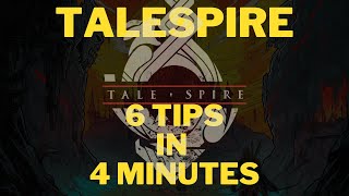 TaleSpire 6 Tips in 4 Minutes [upl. by Oiliruam]