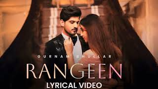 Gurnaam bhullar  New Song  Rangeen  Jug Jug jeeve soneya  gill raunta [upl. by Tyra]